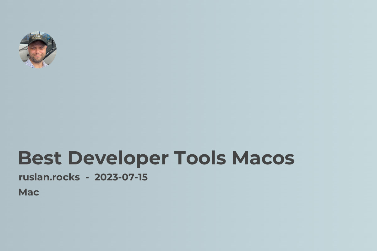 Best Developer Tools MacOS