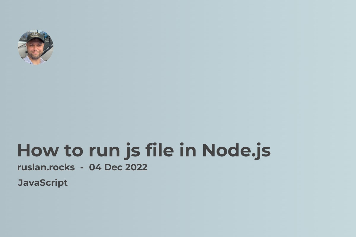 How to run js file in Node.js