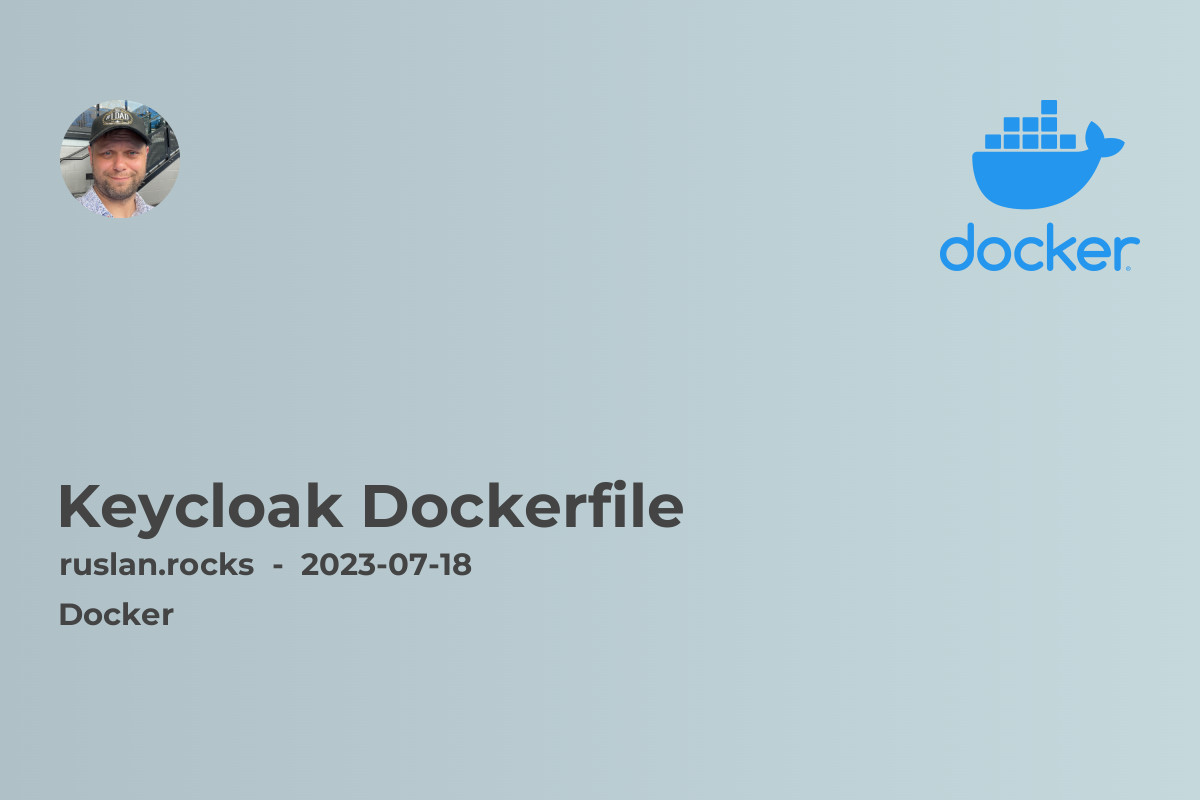 Keycloak Dockerfile: Simplifying Identity and Access Management in Containers