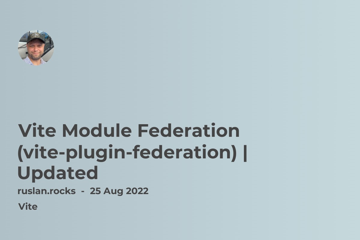 Vite Module Federation (vite-plugin-federation) | Updated