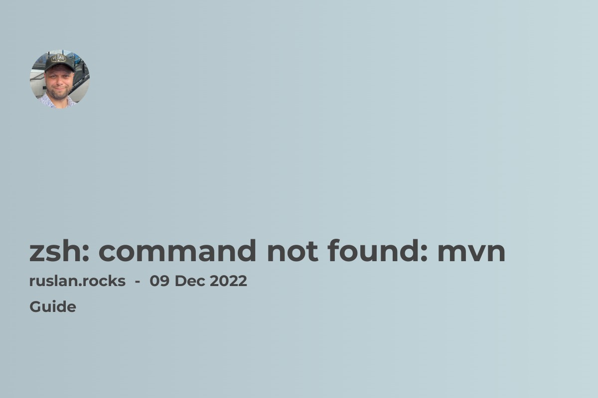 zsh: command not found: mvn